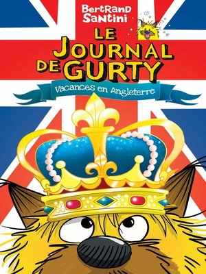 cover image of Le Journal de Gurty (Tome 10)--Vacances en Angleterre